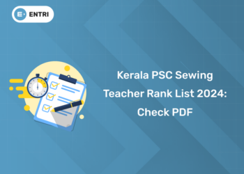 Kerala PSC Sewing Teacher Rank List 2024: Check PDF, Link