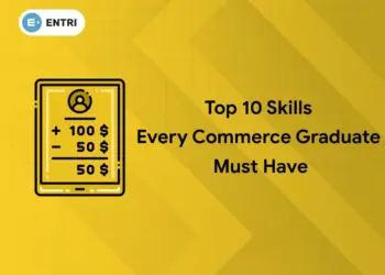 Top 10 Skills For Every Commerce Graduate must have