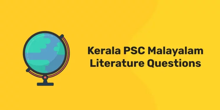 Kerala PSC Malayalam Literature Questions