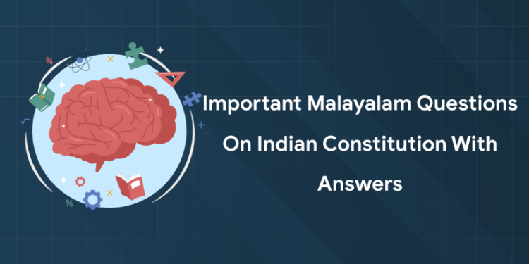 Important Malayalam Questions on Indian Constitution with Answers