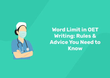 Word Limit in OET Writing Rules & Advice You Need to Know