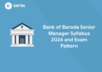 Bank of Baroda Senior Manager Syllabus 2024