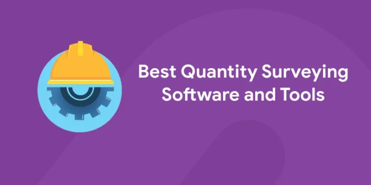 Best Quantity Surveying Software and Tools in 2025