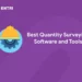 Best Quantity Surveying Software and Tools in 2025