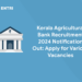 Kerala Agricultural Bank Recruitment 2024 Notification Out