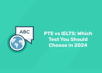 PTE vs IELTS: Which Test You should Choose In 2024