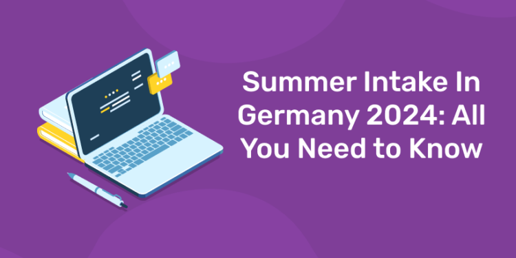 Summer Intake In Germany 2024 All You Need to Know (1)