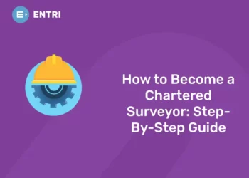 How to Become a Chartered Surveyor: Step-By-Step Guide