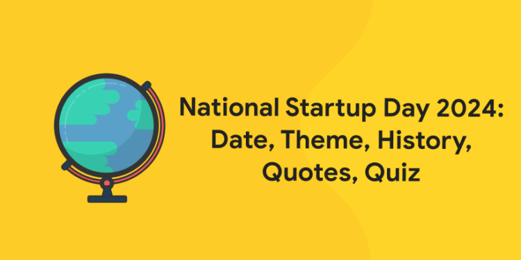 National Startup Day 2024: Date, Theme, History, Quotes, Quiz