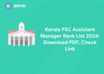 Kerala PSC Assistant Manager Rank List 2024: Download PDF, Check Link