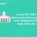 Kerala PSC HSST Mathematics Notification 2024: Apply Link, PDF