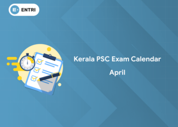 Kerala PSC Exam Calendar April 2025 - Download PDF, Link
