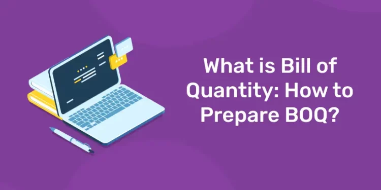 What is Bill of Quantity?