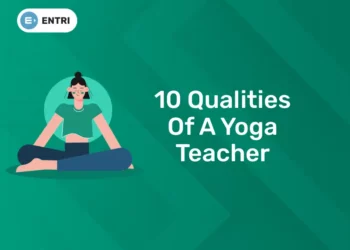 10 Qualities of a Yoga Teacher