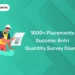 1000+ Placements Success: Entri Quantity Survey Course