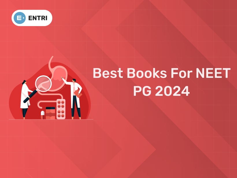 Best Books For NEET PG 2024 Preparation- Entri Blog