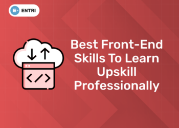 Best Front-end Skills to Learn Upskill Professionally