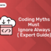 Coding Myths Must Ignore Always ( Expert Guide) (1)