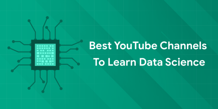 best YouTube channels to learn data science