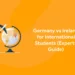 Germany vs Ireland for International Students (Experts Guide)