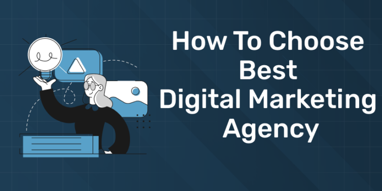 How To Choose Best Digital Marketing Agency
