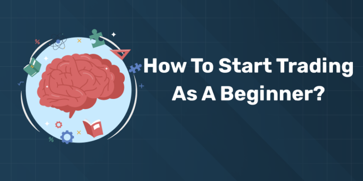 How to Start Trading as a Beginner