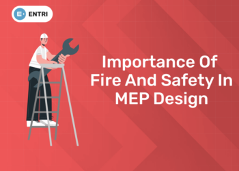 Importance of fire and safety in MEP Design