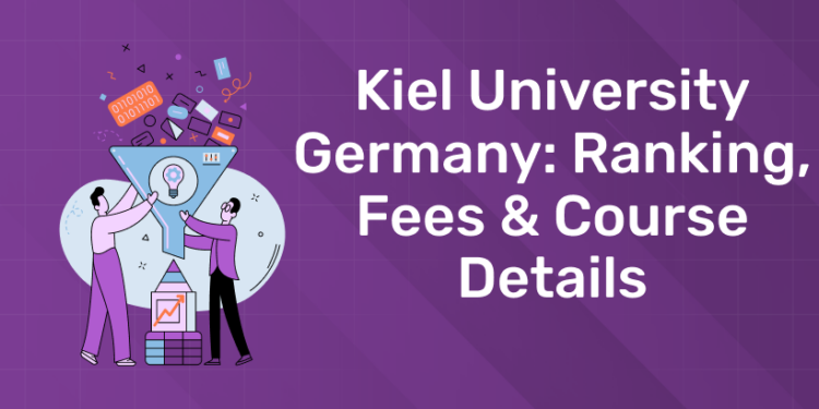 Kiel University Germany Ranking, Fees and Course Details
