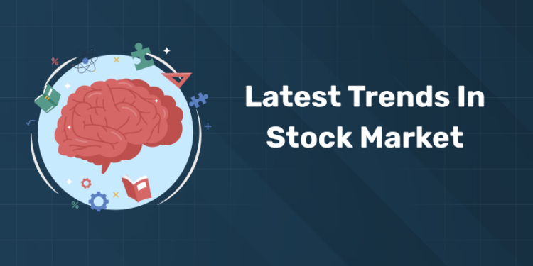 Latest trends in stock market