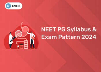 NEET PG Syllabus and Exam Pattern 2024