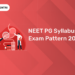 NEET PG Syllabus and Exam Pattern 2024