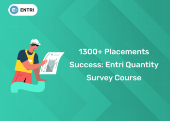 1300+ Placements Success: Entri Quantity Survey Course