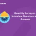 Quantity Surveyor - Interview Questions and Answers