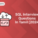 SQL Interview Questions In Tamil (2024)