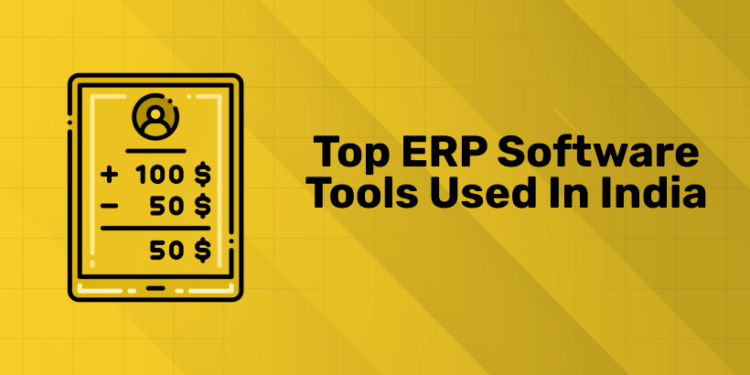 Top ERP software tools used in India