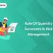 Role of Quantity Surveyors in Risk Management