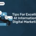 Tips for Excelling at International Digital Marketing