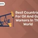 Best Countries For Oil And Gas Workers In The World