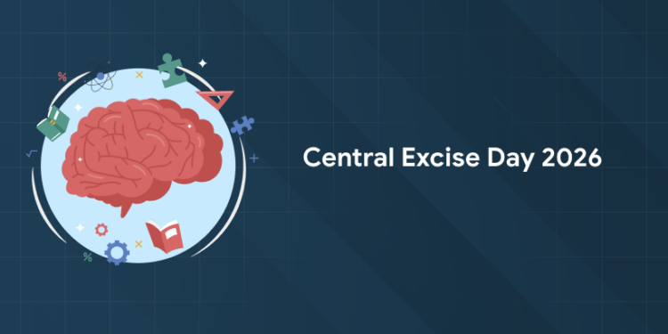 Central Excise Day 2026: Date, History, Theme, Activities & Quiz