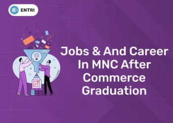 Jobs & and Career in MNC After Commerce Graduation
