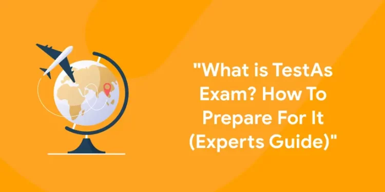 "What is TestAs Exam? How To Prepare For It (Experts Guide)"