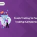 Stock Trading vs Forex Trading