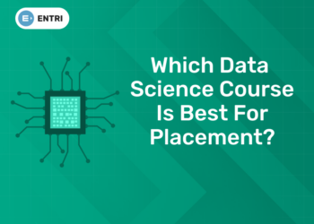 Which Data Science Course is Best for Placement