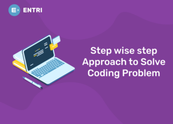 xStep wise step Approach to Solve Coding Problem