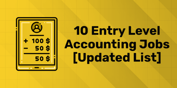 10 Entry Level Accounting Jobs