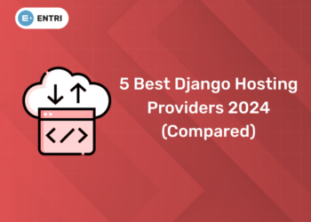 5 Best Django Hosting Providers 2024