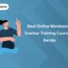 Best Online Montessori Teacher Training Course in Kerala