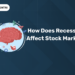 How does Recession Affect Stock Market