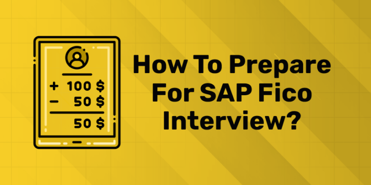 How to Prepare for SAP Fico Interview