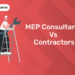 MEP Consultants Vs Contractors